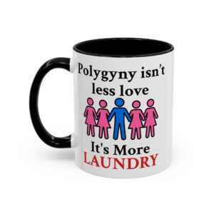 Polygyny Mug – “More Laundry, More Love” Edition
